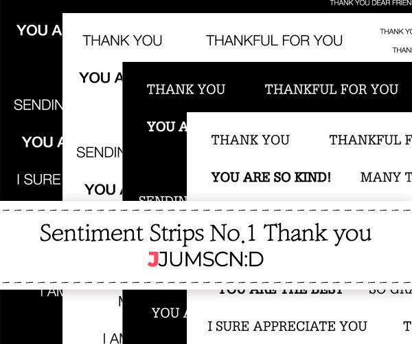 JJUMSCAN:D | JJUMSCAN:D Sentiment Strips No. 1: Thank You